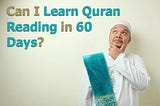 How To Learn Reading Quran In 60 Days: Complete Guide | Quran Ayat