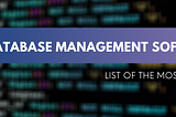 List of Top Database Management Software