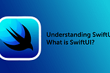 Understanding SwiftUI — What is SwiftUI? 🧐