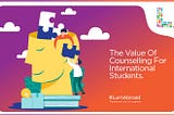 The Value Of Counselling For International Students