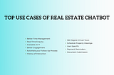 Top 3 Use Cases Of A Real Estate Chatbot