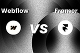 Webflow vs Framer