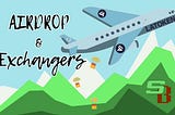 Airdrops and Exchangers