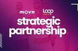 Partnership Announcement: LOOPStarter x MOVN