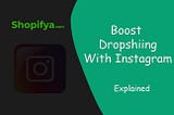 Promote Your Dropshipping Business with Instagram