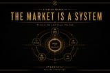 The Macro PRIMER 01 Financial Market Is a System