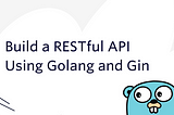Developing RESTful API with Go and Gin with Clean Architecture
