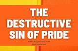 The Sin Of Pride