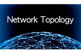 A Network Topology Setup