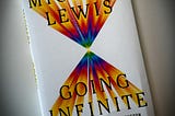 ♾️ Going Infinite by Michael Lewis