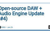 Open-source DAW + Audio Engine Update (#4)