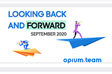 Looking Back and Forward — September 2020 edition