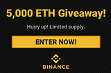 Binance Giving away 5,000 ETH (Ethereum)