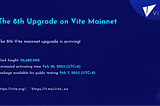 The 8th Vite MainNet Upgrade