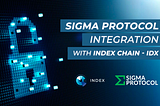 Sigma Protocol Integration With INDEX Chain — IDX