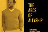 Learning the ABCs of Allyship