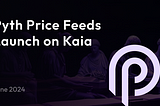 Kaia에 Pyth 가격 피드 런칭
