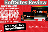 SoftSites Review: Unlock Self-Updating Software Sites & Earn $1000 Daily
