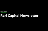 Rari Capital Newsletter: Week #2 2022