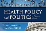 EPUB & PDF Ebook Health Policy and Politics: A Nurse’s Guide: A Nurse’s Guide | EBOOK ONLINE…