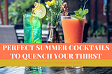 Perfect Summer Cocktails to Quench Your Thirst | Ferne Kornfeld | Palm Bea