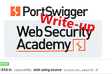 Write-up: DOM XSS in innerHTML sink using source location.search @ PortSwigger Academy