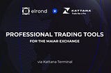 Herramientas Profesionales de Trading para Maiar Exchange a través de Kattana