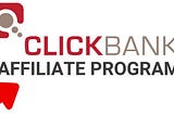 The Highs and Lows of Being An Affiliate With ClickBank