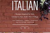 [PDF] Download Downtown Italian: Recipes Inspired by Italy, Created in New York’s West Village…