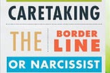 READ/DOWNLOAD*@ Stop Caretaking the Borderline or Narcissist: How to End the Drama and Get On with…