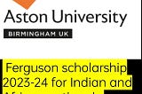 Aston University Ferguson Scholarship 2023–24