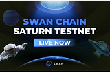 Kami sangat gembira untuk menginformasikan bahwa Saturn Testnet — testnet publik Swan Chain kini…