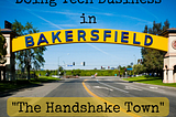 Doing Tech Business in a Handshake Town