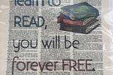 “Once You Learn to READ, you will be forever FREE”…A Fitting Quote for Our Nation’s 250th…