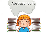 What is an Abstract Noun? A Guide for Young Learners | Workybooks