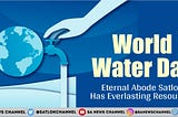 World Water Day 2023: Date, Theme, History, Quotes | Save Water