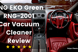RNG EKO Green RNG-2001 Car Vacuum Cleaner Review — Best Car Decor
