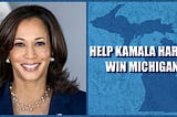 Donate to help Kamala Harris win Michigan 2024