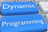 The Ultimate Guide to Dynamic Programming