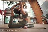 Why I think I’ll never quit doing yoga