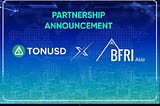 PARTNERSHIP ANNOUNCEMENT: BFRI ASIA x TONUSD