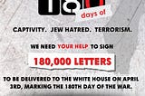 180 for 180: Take Action TODAY for Israel