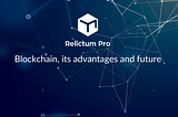 Evolución de blockchain. Relictum Pro : blockchain 5.0