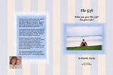 [P.D.F] Download The Gift: When you give “The Gift” you give life!! Read >book @#ePub