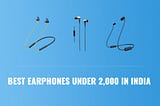 Best Earphones To Buy in 2021.