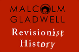 Malcolm Gladwell’s Revisionist History podcast misses the point on Gillard’s Misogyny Speech