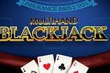 Apakah itu Multihand Blackjack?