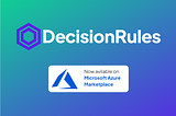 DecisionRules are now available in Microsoft Azure Marketplace