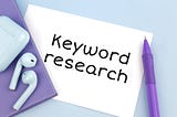 The 10 Biggest Keyword Research Mistakes To Avoid