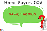 Big Why 2: Dig Deeper